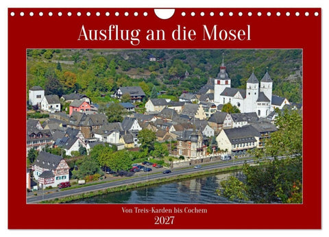 Ausflug an die Mosel (Wandkalender 2027 DIN A4 quer), CALVENDO Monatskalender