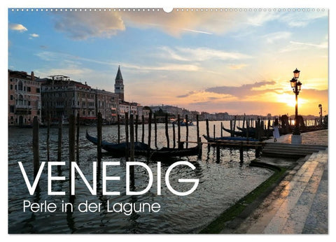 Venedig - Perle in der Lagune (Wandkalender 2027 DIN A2 quer), CALVENDO Monatskalender