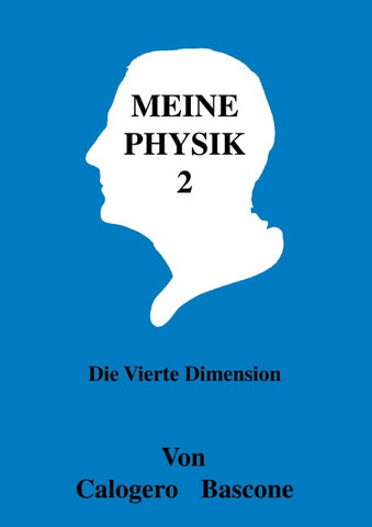 Meine Physik 2 - die vierte Dimension