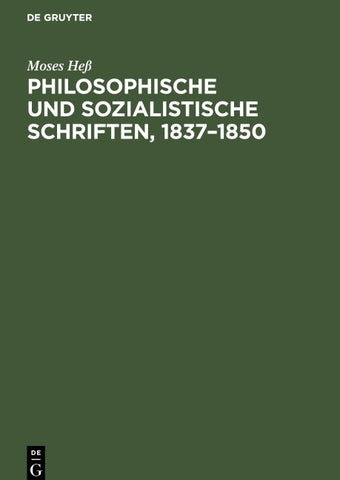 Philosophische und sozialistische Schriften, 1837–1850