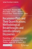 Recurrence Plots and Their Quantifications: Methodological Breakthroughs and Interdisciplinary Discoveries