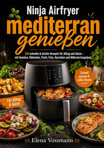Ninja Airfryer mediterran genießen