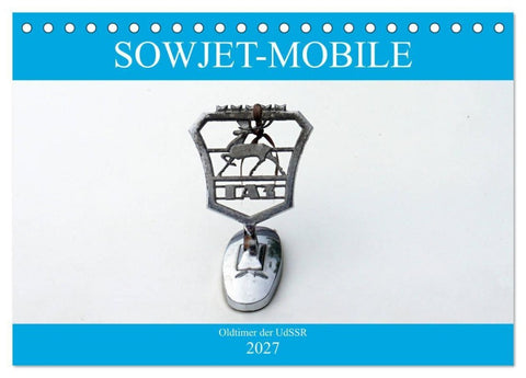 Sowjet-Mobile - Oldtimer der UdSSR (Tischkalender 2027 DIN A5 quer), CALVENDO Monatskalender