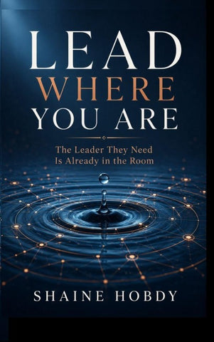 Lead Where You Are