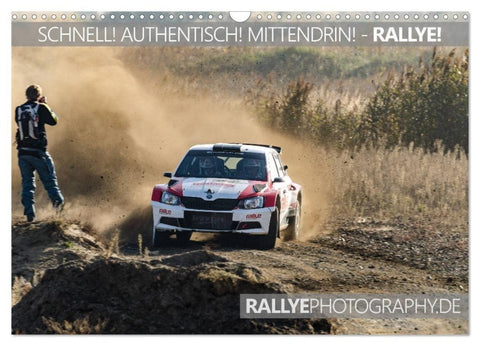 SCHNELL! AUTHENTISCH! MITTENDRIN! - RALLYE! (Wandkalender 2027 DIN A3 quer), CALVENDO Monatskalender