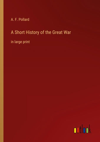 A Short History of the Great War