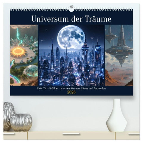 Universum der Träume (hochwertiger Premium Wandkalender 2026 DIN A2 quer), Kunstdruck in Hochglanz