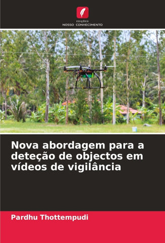 Nova abordagem para a deteção de objectos em vídeos de vigilância
