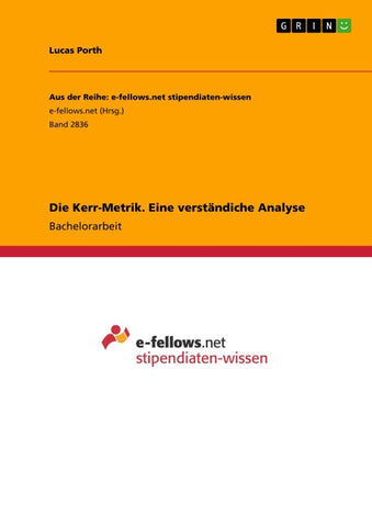 Die Kerr-Metrik. Eine verständiche Analyse