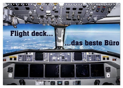 Flight deck - das beste Büro (Wandkalender 2027 DIN A3 quer), CALVENDO Monatskalender