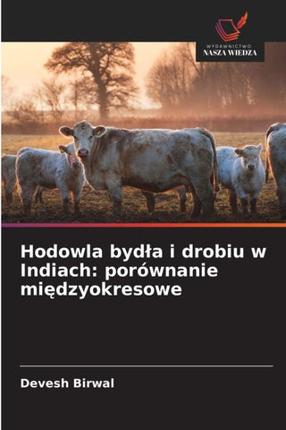 Hodowla byd¿a i drobiu w Indiach: porównanie mi¿dzyokresowe