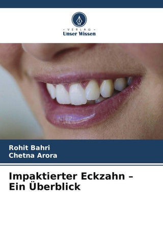 Impaktierter Eckzahn - Ein Überblick
