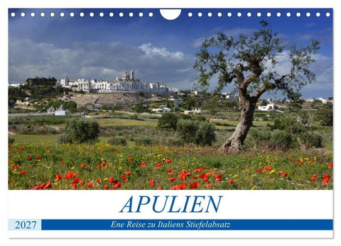 Apulien - Eine Reise zu Italiens Stiefelabsatz (Wandkalender 2027 DIN A4 quer), CALVENDO Monatskalender