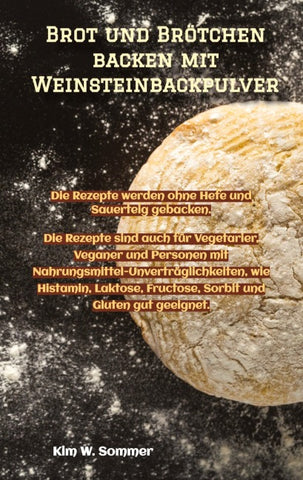 Brot und Brötchen backen mit Weinsteinbackpulver