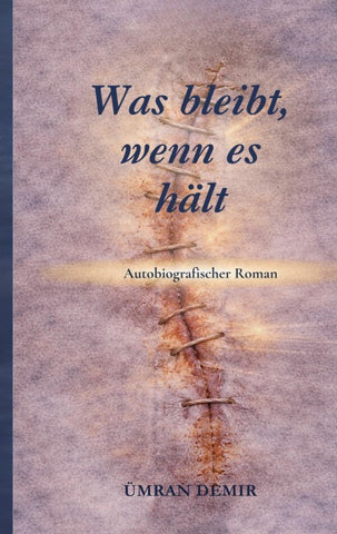 Was bleibt, wenn es hält?
