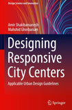 Designing Responsive City Centers