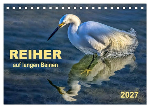 Reiher - auf langen Beinen (Tischkalender 2027 DIN A5 quer), CALVENDO Monatskalender