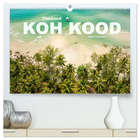 Thailand - Koh Kood (hochwertiger Premium Wandkalender 2026 DIN A2 quer), Kunstdruck in Hochglanz