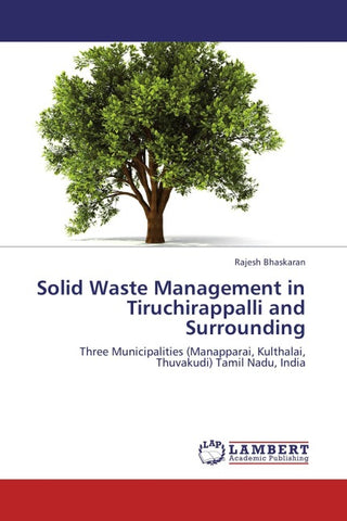 Solid Waste Management in Tiruchirappalli and Surrounding
