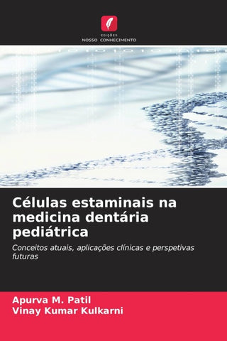 Células estaminais na medicina dentária pediátrica
