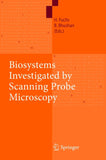 Biosystems - Investigated by Scanning Probe Microscopy
