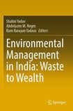 Environmental Management in India: Waste to Wealth
