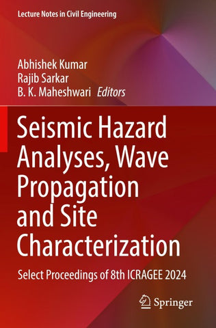 Seismic Hazard Analyses, Wave Propagation and Site Characterization