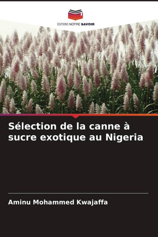 Sélection de la canne à sucre exotique au Nigeria