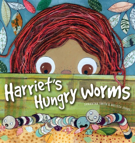 Harriet's Hungry Worms