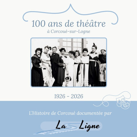 100 ans de théâtre à Corcoué-sur-Logne