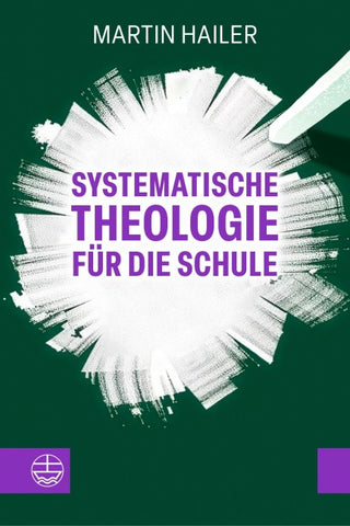 Systematische Theologie für die Schule