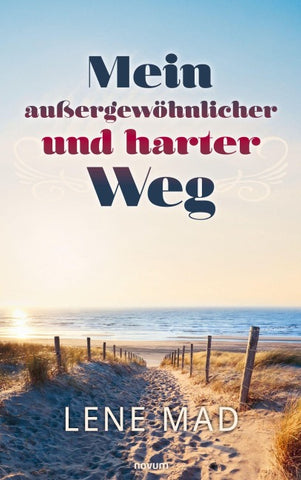Mein außergewöhnlicher und harter Weg