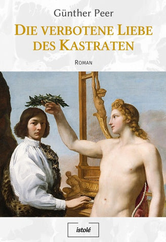 Die verbotene Liebe des Kastraten