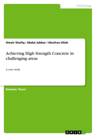 Achieving High Strength Concrete in challenging areas