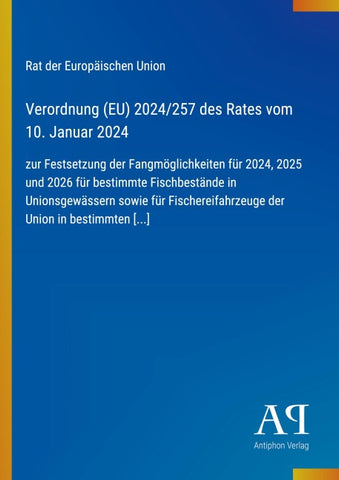 Verordnung (EU) 2024/257 des Rates vom 10. Januar 2024