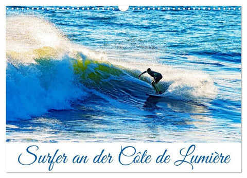 Surfer an der Côte de Lumière (Wandkalender 2027 DIN A3 quer), CALVENDO Monatskalender