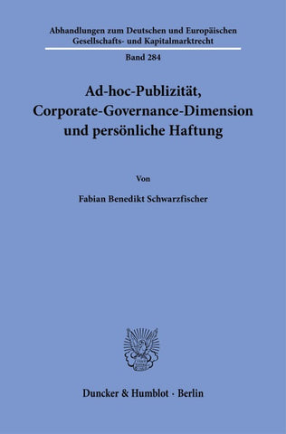 Ad-hoc-Publizität, Corporate-Governance-Dimension und persönliche Haftung