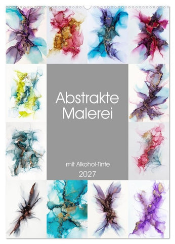 Abstrake Malerei (Wandkalender 2027 DIN A2 hoch), CALVENDO Monatskalender