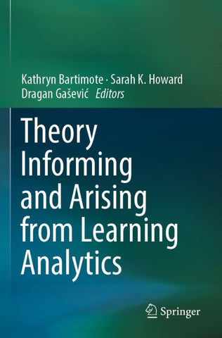 Theory Informing and Arising from Learning Analytics