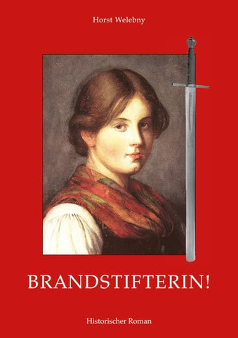 Brandstifterin!