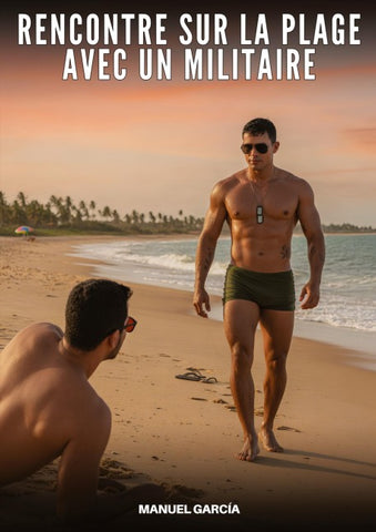 Rencontre sur la Plage avec un Militaire