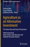 Agriculture as an Alternative Investment