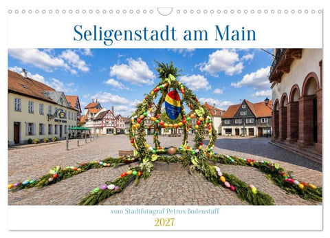 Seligenstadt am Main (Wandkalender 2027 DIN A3 quer), CALVENDO Monatskalender