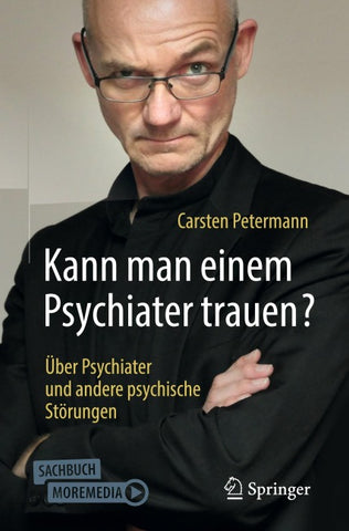 Kann man einem Psychiater trauen?