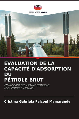 ÉVALUATION DE LA CAPACITÉ D'ADSORPTION DU PÉTROLE BRUT