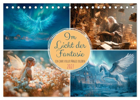 Im Licht der Fantasie (Tischkalender 2027 DIN A5 quer), CALVENDO Monatskalender