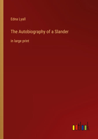 The Autobiography of a Slander