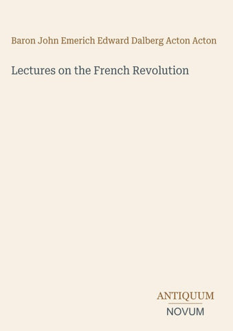 Lectures on the French Revolution