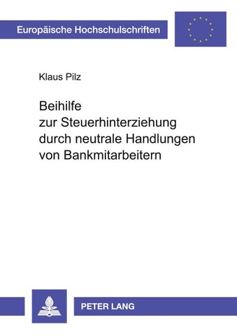 Beihilfe zur Steuerhinterziehung durch neutrale Handlungen von Bankmitarbeitern