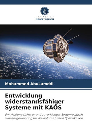 Entwicklung widerstandsfähiger Systeme mit KAOS
